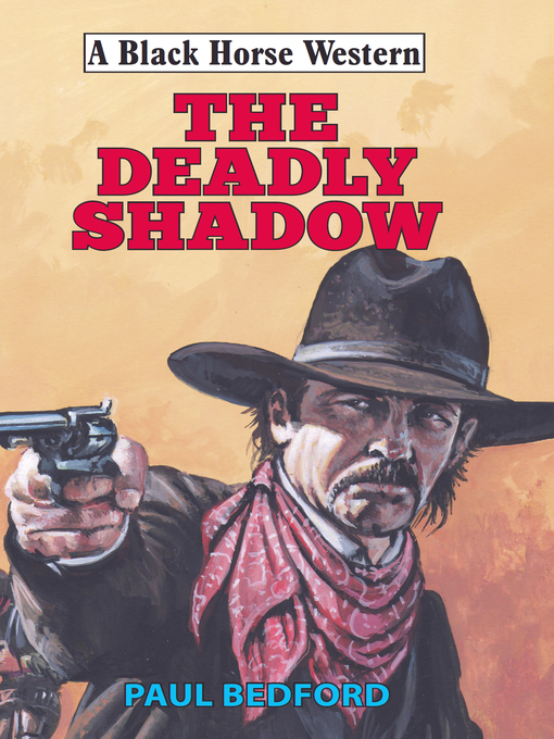 Title details for Deadly Shadow by Paul Bedford - Available